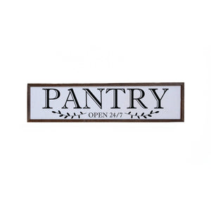 Driftless Studios - Pantry Open 24-7 Sign - 24x6 or 36x10